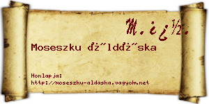 Moseszku Áldáska névjegykártya